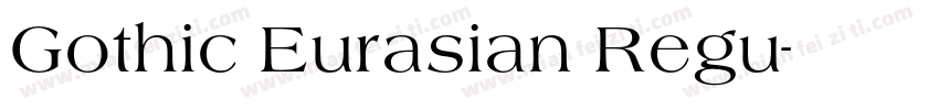 Gothic Eurasian Regu字体转换